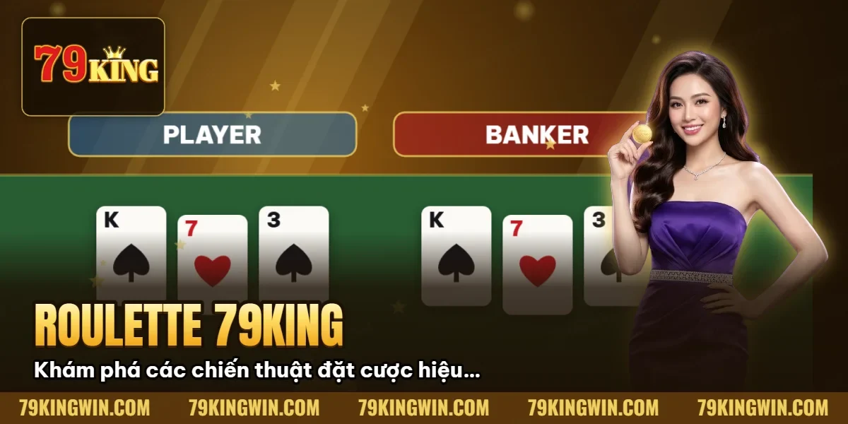 Hình minh họa bài viết: Roulette 79King: Hướng Dẫn Quản Lý Vốn & Kiểm Soát Nhịp Cược (2026)